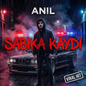 Sabıka Kaydı (feat. Anıl)