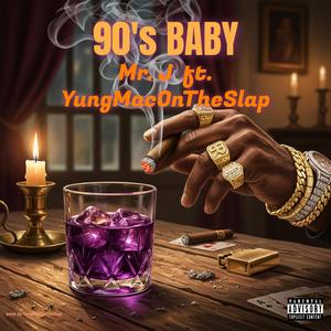 90's BABY (feat. YungMacOnTheSlap)