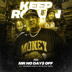 Keep Rollin' (feat. Westside Chopa & P.C. on tha Track)