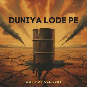 Duniya Lode Pe