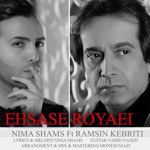 Ehsase Royaei (feat. Ramsin Kebriti)