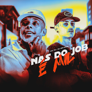NAS DO JOB É MIL