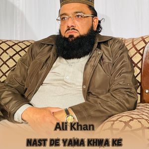Nast De Yama Khwa Ke