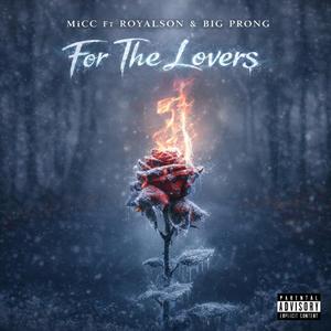 For The Lovers. (feat. Royalson & Big_Prong)