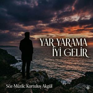 Yâr Yarama İyi Gelir
