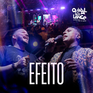 Efeito (Quintal Do No Lance Favela Que Me Viu Nascer, Ao Vivo)