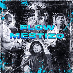 FLOW MESTIZO (feat. Cristian Crisis)