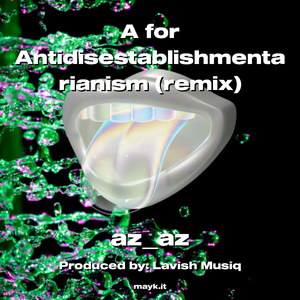 A for Antidisestablishmentarianism (remix)