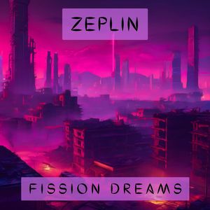 Fission Dreams