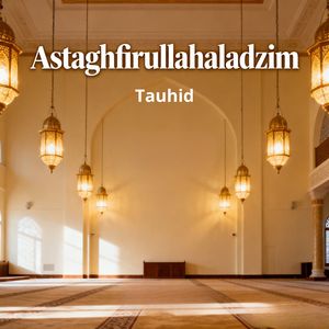 Astaghfirullahaladzim