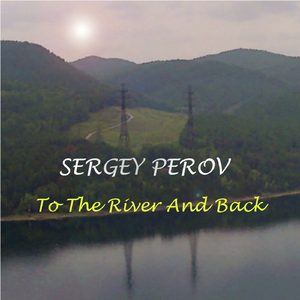 To The River & Back (Original Mix)