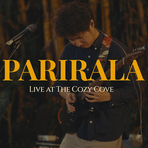 Parirala (Live at the Cozy Cove)