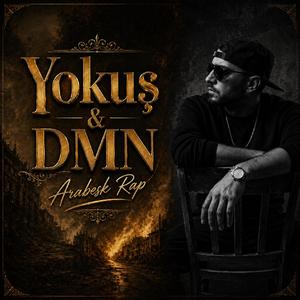 Yokuş & DMN