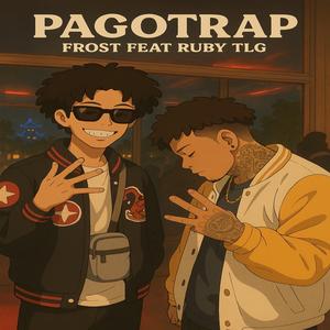 Pagotrap (feat. Frost75 & ruby tlg)
