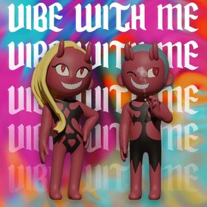 Vibe With Me (feat. Masnmny)