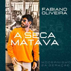 A Seca Matava Modernismo 2ª Geração