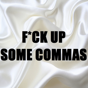 F*ck Up Some Commas (In the Style of Future) [Instrumental Version]