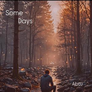 Some Days