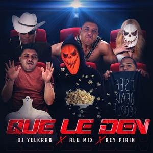 Que Le Den (feat. Alu Mix)