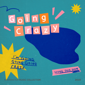 갑자기 (Going Crazy)