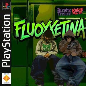 FLUOXXXETINA (Alesito triste ft kodie kcz)