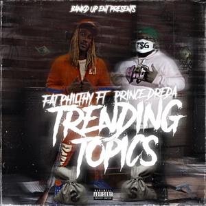 Trending Topics (feat. Prince Dreda)