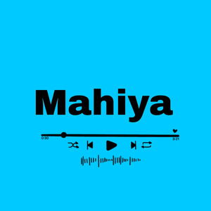Mahiya