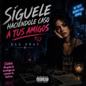 Siguele haciendo caso a tus amigos