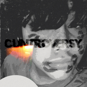CUNTROVERSY