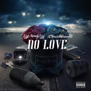 No Love (feat. Chewchi Fainelli)