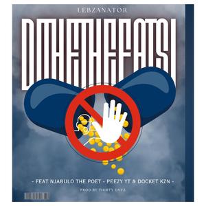 Dithethefatsi (feat. Njabulo The Poet, Peezy YT & Docket KZN)