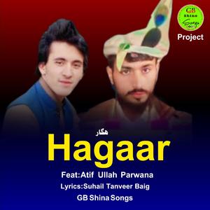 Hagaaar (Chilasi Song) (feat. Arif Ullah Parwana & Sohail Tanveer Baig)