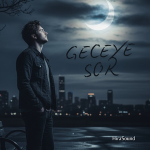 Geceye Sor