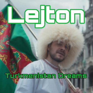 Turkmenistan Dreams