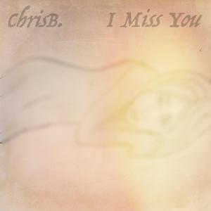 I Miss You