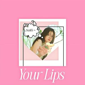 Your Lips