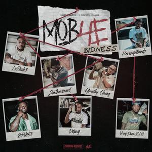 MOB4E Bidnezz (feat. Zeethewizard, KevanGotBandz, B.Rob, Yung Donn, Ddawg & LoJack 3)
