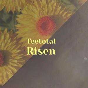 Teetotal Risen