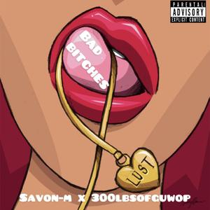Bad *****es (feat. 300lbs of Guwop)