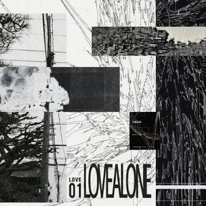 LOVE ALONE
