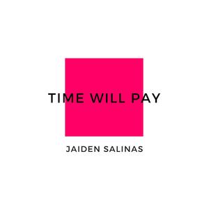 Time Will Pay