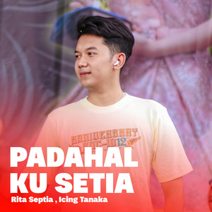 Padahal Ku Setia (Demo)