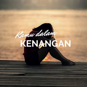 Kamu Dalam Kenangan