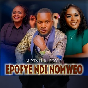 EPOFYE NDI NOMWEO