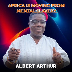Africa Is Moving from Mental Slavery
