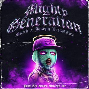 Mighty Generation (feat. Joseph Versatility)