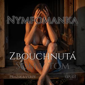 ZBOUCHNUTÁ (sprostá písnička) (explicit)