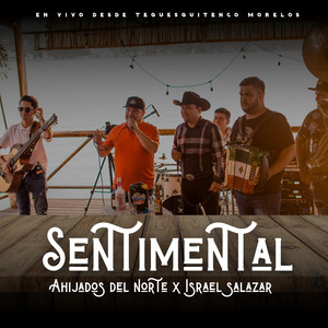 Sentimental - Desde Tequesquitengo Morelos (En Vivo)