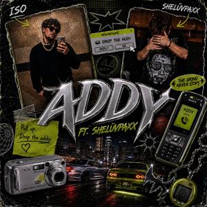 Addy (feat. Shelüvpaxx)