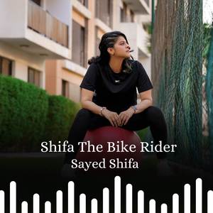 Shifa The Bike Rider